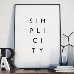 Simplicity - minimalistyczny plakat w ramie, wymiary - 18cm x 24cm, wersja - czarne napisy + białe tło, kolor ramki - biały