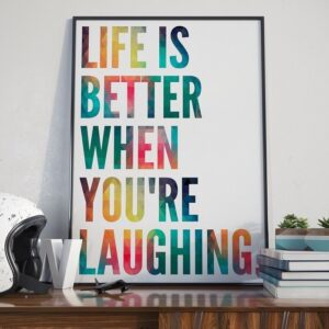 Life is better when you're laughing - plakat typograficzny, wymiary - 70cm x 100cm, ramka - czarna