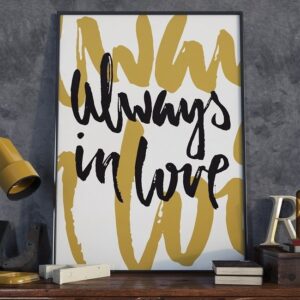 Always in love - plakat typograficzny, wymiary - 30cm x 40cm, kolor ramki - czarny