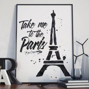 Take me to the paris - plakat typograficzny na ścianę, wymiary - 20cm x 30cm, kolor ramki - biały
