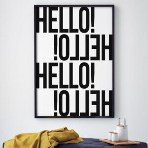 Hello! hello! - plakat typograficzny, wymiary - 60cm x 90cm, ramka - biała, wersja - białe napisy + czarne tło