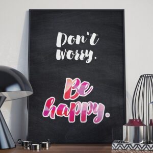 Don't worry. be happy. - plakat typograficzny w ramie, wymiary - 20cm x 30cm, kolor ramki - biały