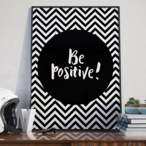 Be positive! - plakat designerski, wymiary - 18cm x 24cm, ramka - czarna