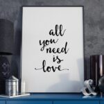 All you need is love - plakat typograficzny, wymiary - 20cm x 30cm, ramka - biała