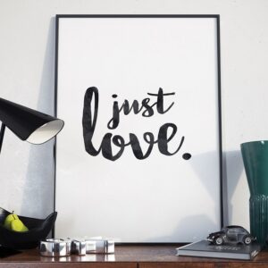 Just love - minimalistyczny plakat w ramie, wymiary - 30cm x 40cm, kolor ramki - czarny