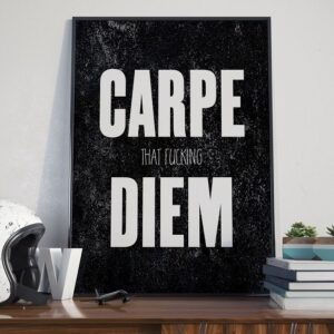 Carpe (that f) diem- plakat typograficzny, wymiary - 50cm x 70cm, ramka - czarna