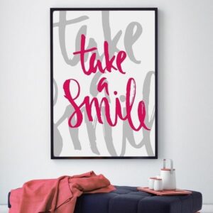 Take a smile - plakat typograficzny, wymiary - 70cm x 100cm, kolor ramki - biały
