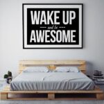 Wake up and be awesome - plakat typograficzny, wymiary - 60cm x 90cm, ramka - biała