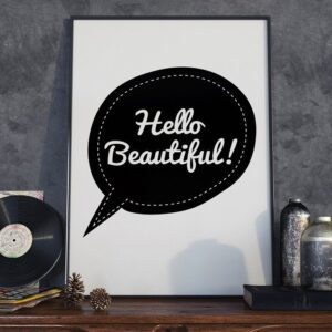 Hello beautiful - plakat typograficzny, wymiary - 20cm x 30cm, ramka - czarna