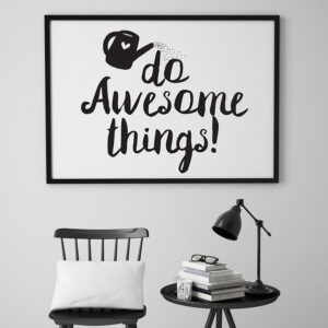 Do awesome things! - plakat typograficzny, wymiary - 60cm x 90cm, kolor ramki - czarny