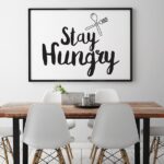 Stay hungry - plakat typograficzny, wymiary - 40cm x 50cm, kolor ramki - czarny
